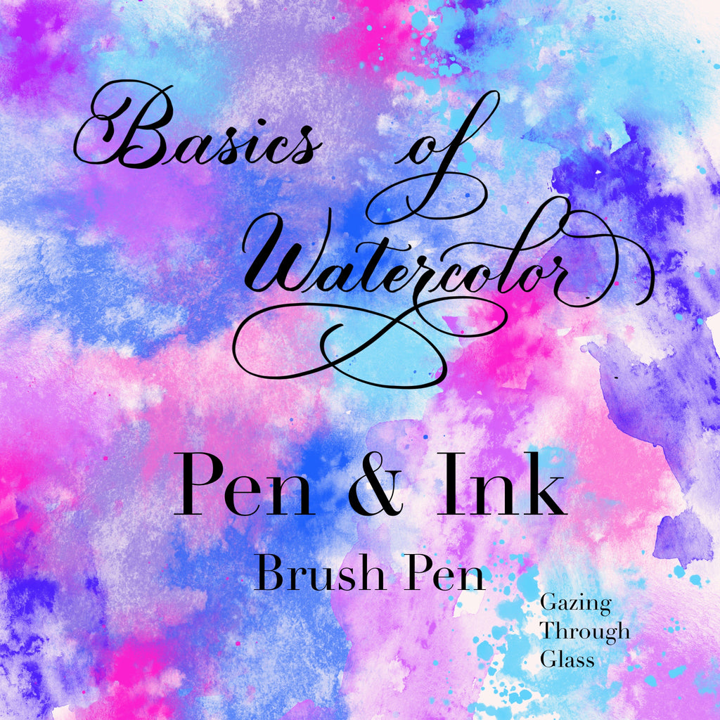 Free Art For All Basics of Watercolor Pen and Ink part 1 Gazing Through Glass