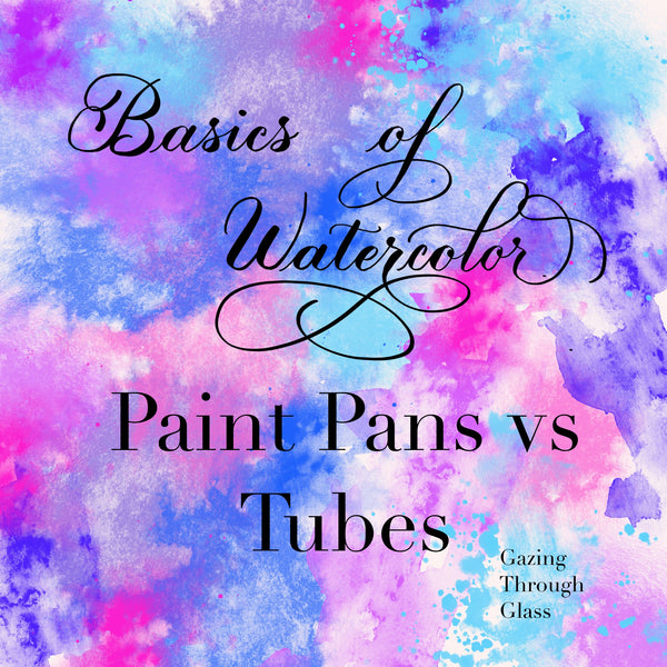 Free Art For All - Basics of Watercolor - Paint Pans Vs. Tubes