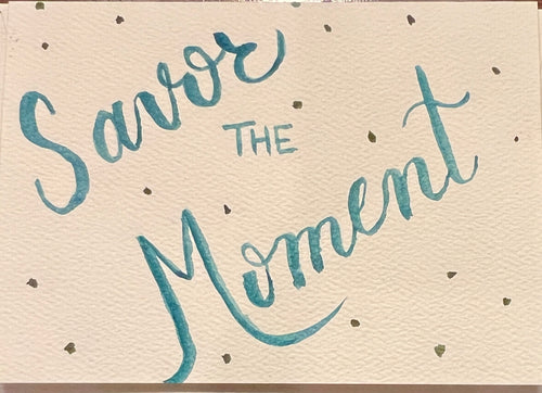 Savor the Moment Note Card
