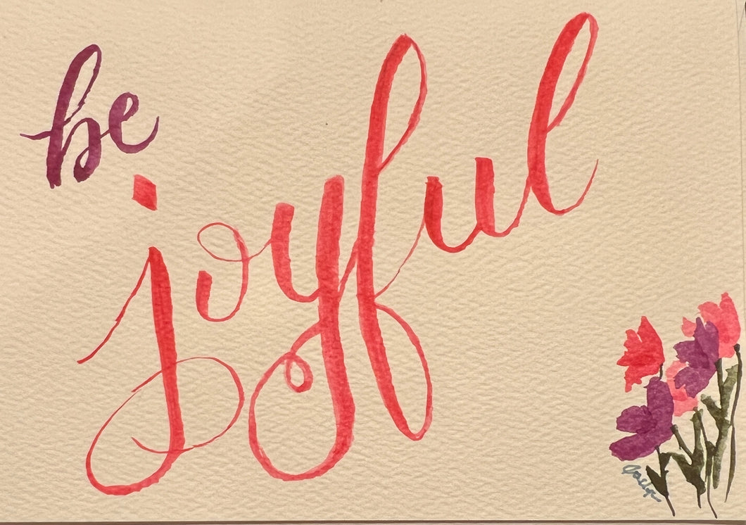 Be Joyful 3 x 5 Blank Note Card